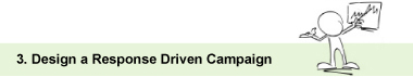 Traffic Design: Design a Response Driven Campaign